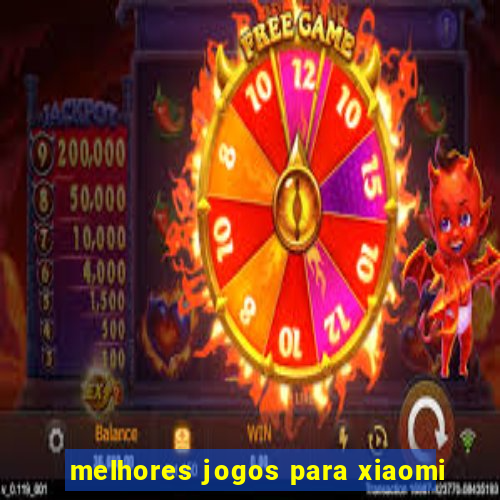 melhores jogos para xiaomi